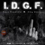 Rauw Alejandro Ft. Miky Woodz - I.D.G.F