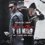 Sebastian LVDA Ft Almighty - Entre Lo Bueno y Lo Malo MP3