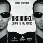 Arcangel - Como Tu Me Tocas
