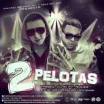 Trebol Clan Ft. Akilez - 2 Pelotas MP3